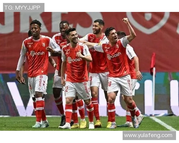 法马利康主场迎战布拉加争夺三分全力以赴展现实力